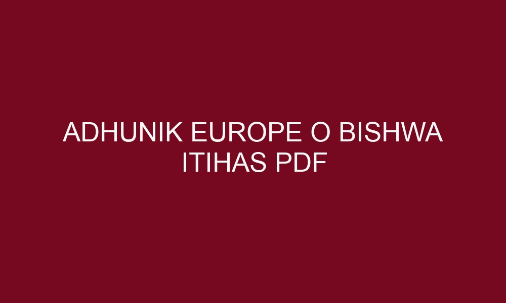adhunik europe o bishwa itihas pdf 5011