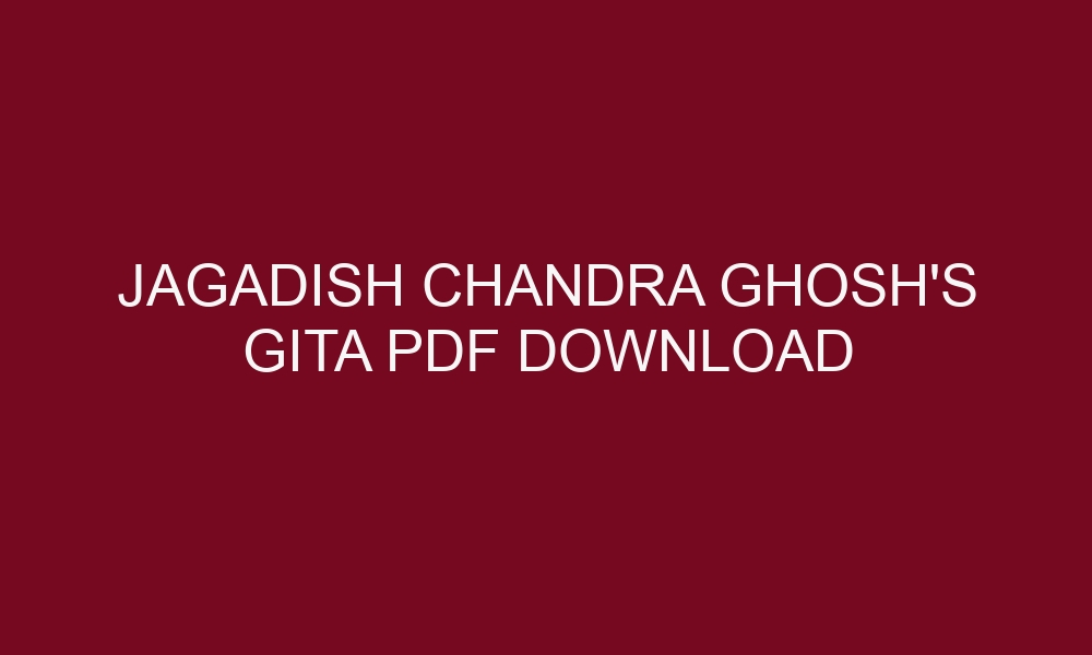 jagadish chandra ghoshs gita pdf download 5033