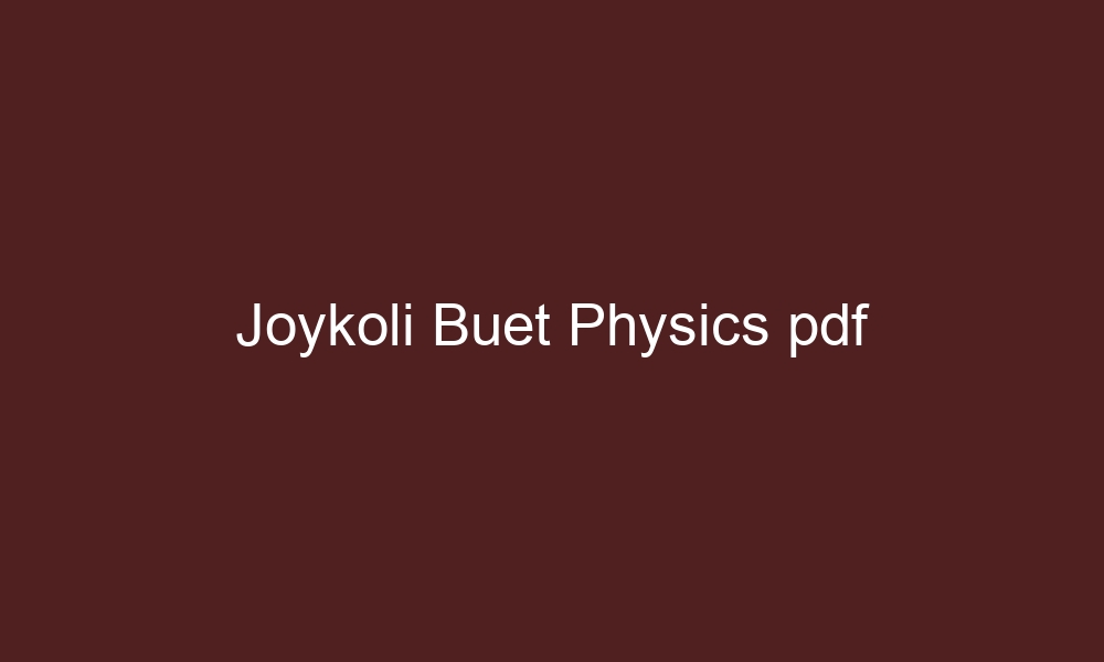 joykoli buet physics pdf 4446