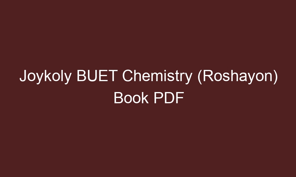 joykoly buet chemistry roshayon book pdf 4451 1