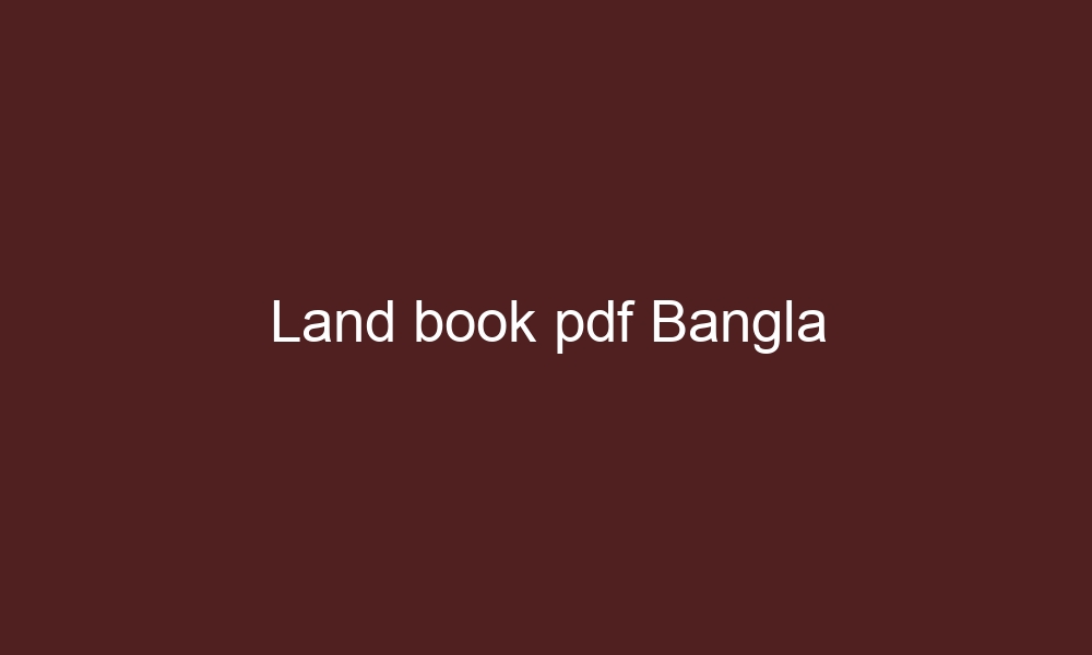 land book pdf bangla 4705