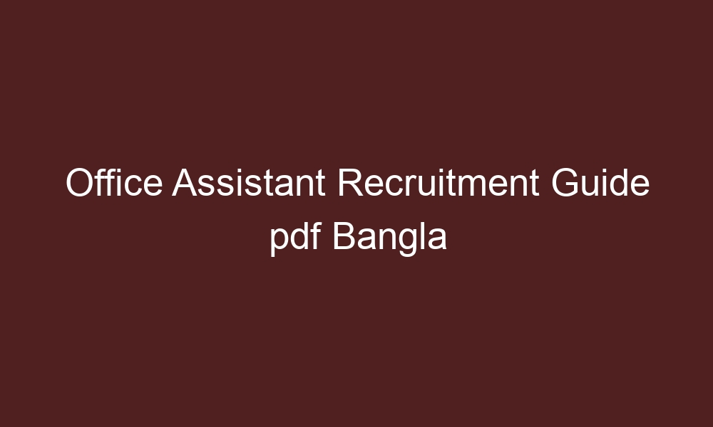 office assistant recruitment guide pdf bangla 4697