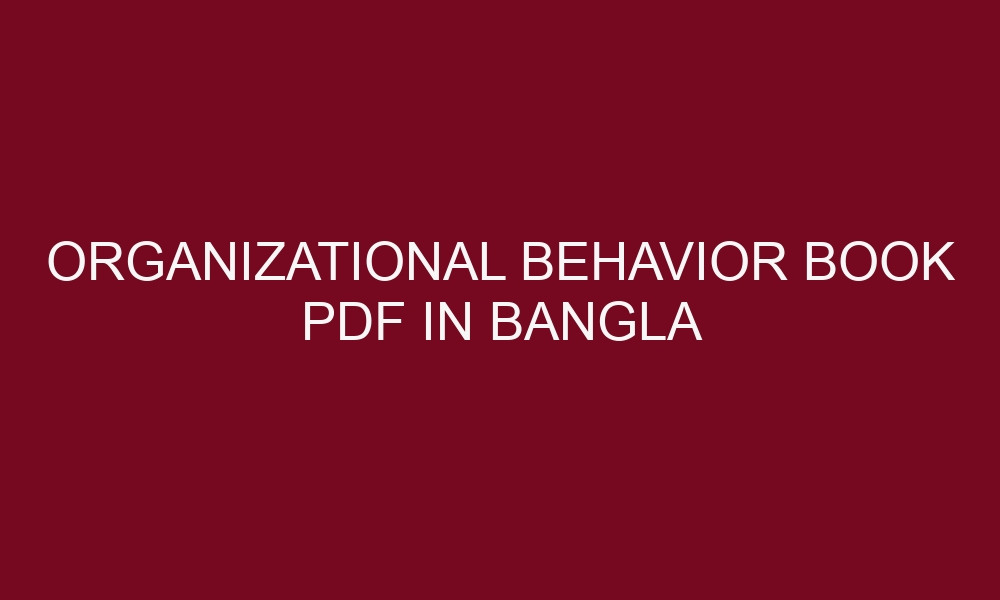 organizational behavior book pdf in bangla 5369