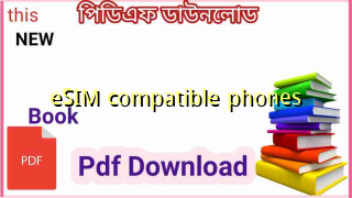 eSIM compatible phones